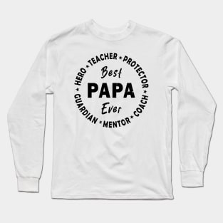 Best Papa Ever Long Sleeve T-Shirt